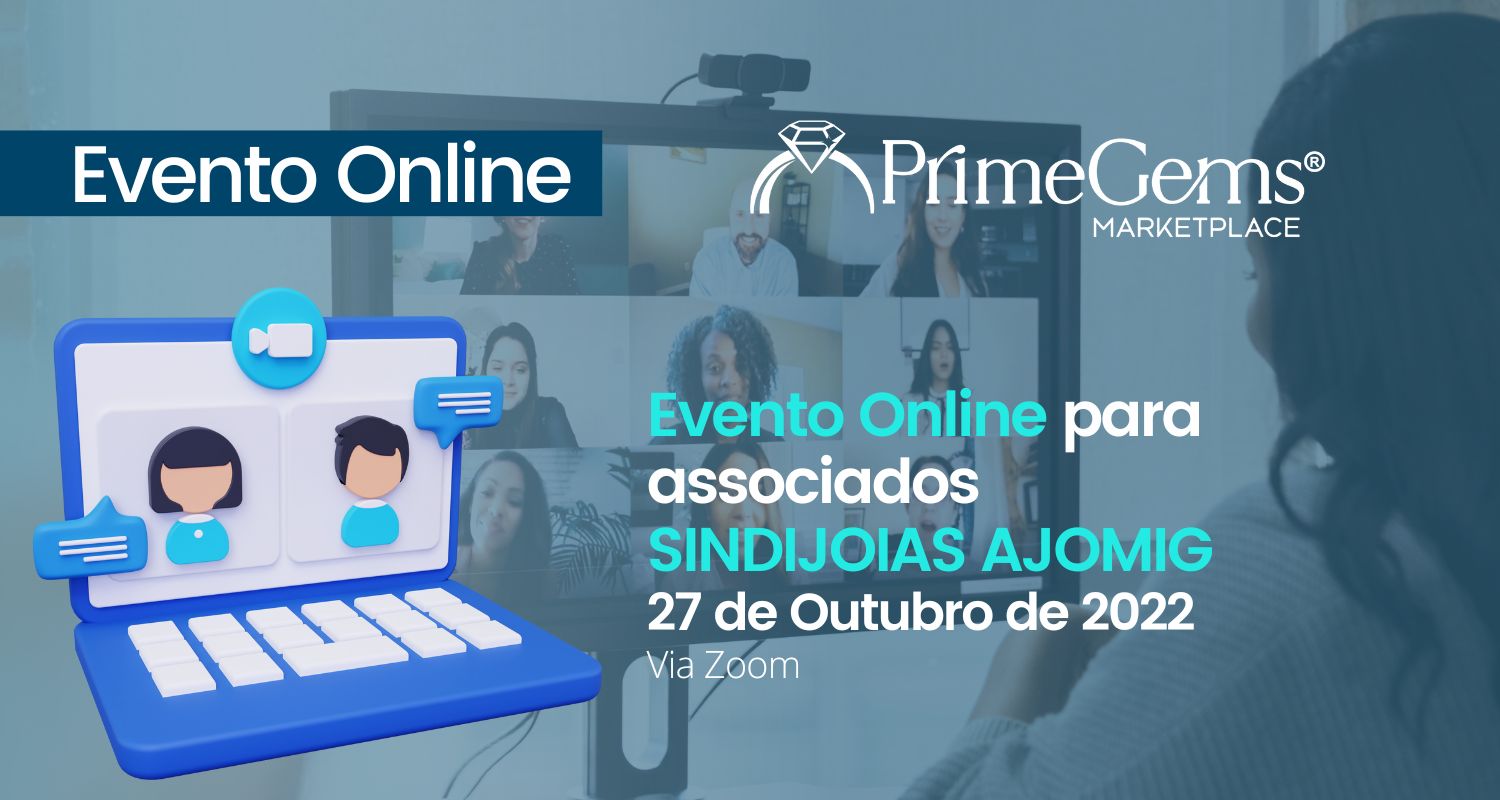 EVENTO ON-LINE: OPORTUNIDADE PARA ASSOCIADOS SINDJOIAS AJOMIG