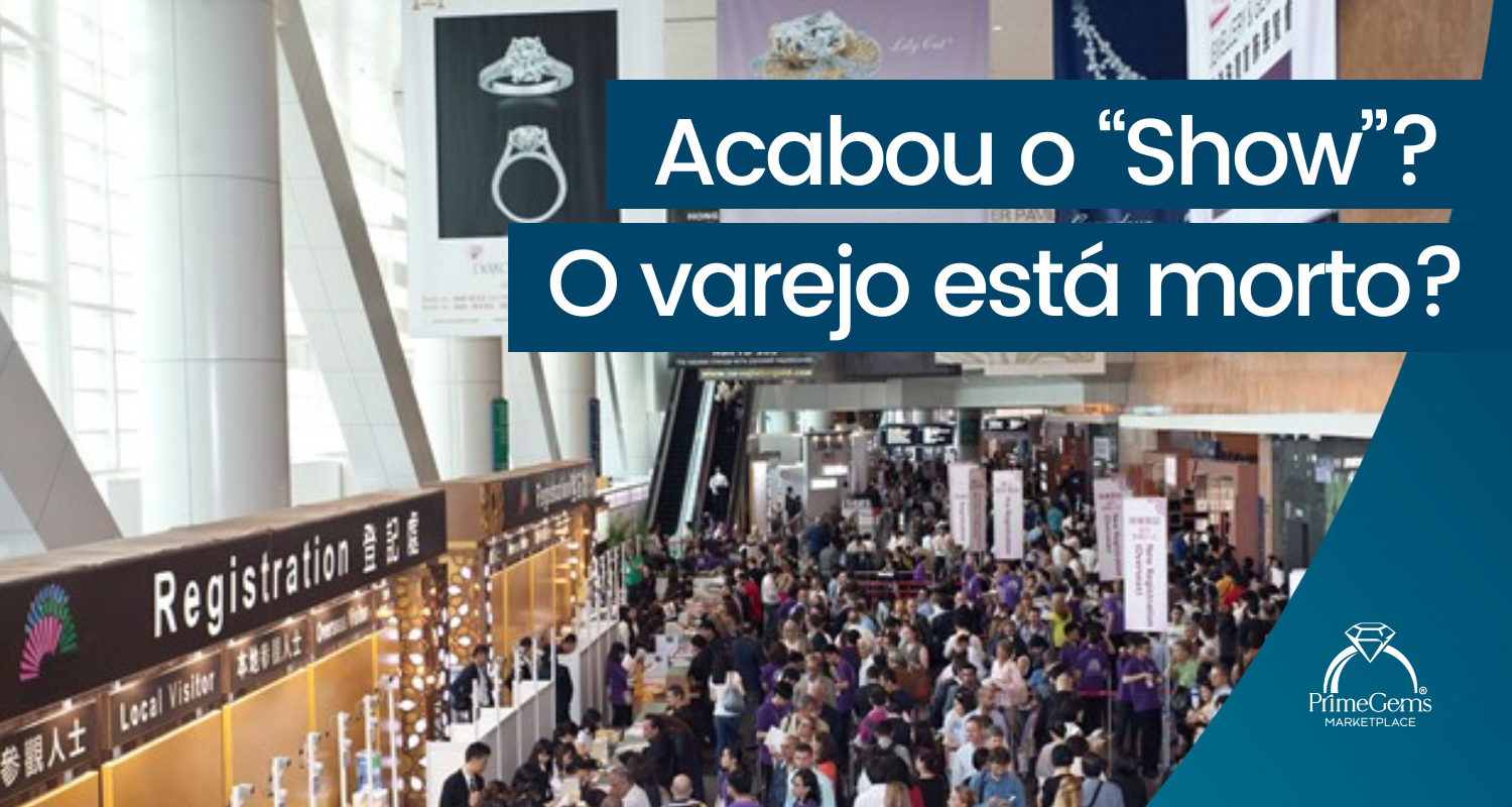 ACABOU O “SHOW”? O VAREJO ESTÁ MORTO?