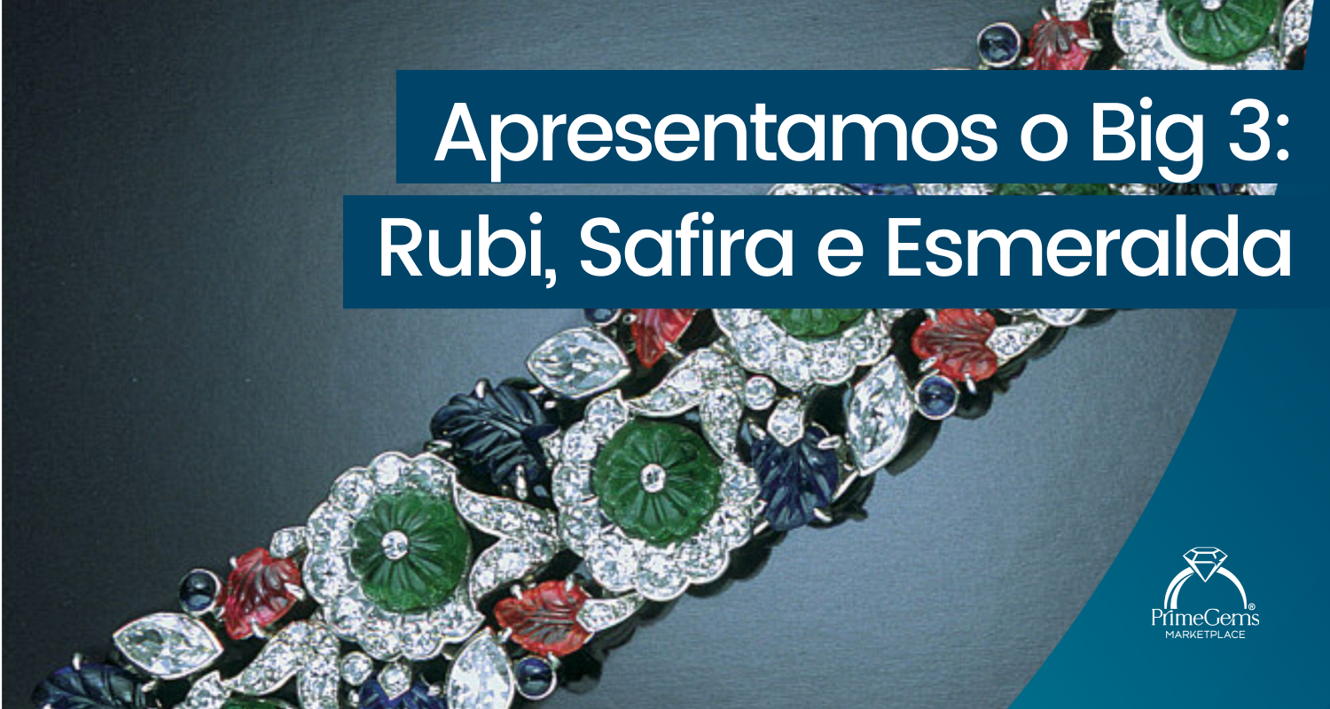 APRESENTAMOS O BIG 3: RUBI, SAFIRA E ESMERALDA