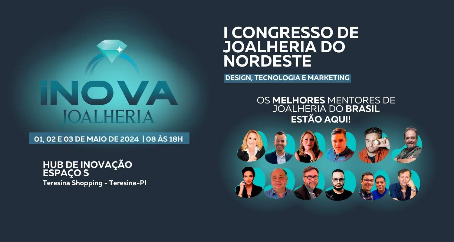 INOVA JOALHERIA:  I CONGRESSO DE JOALHERIA DO NORDESTE