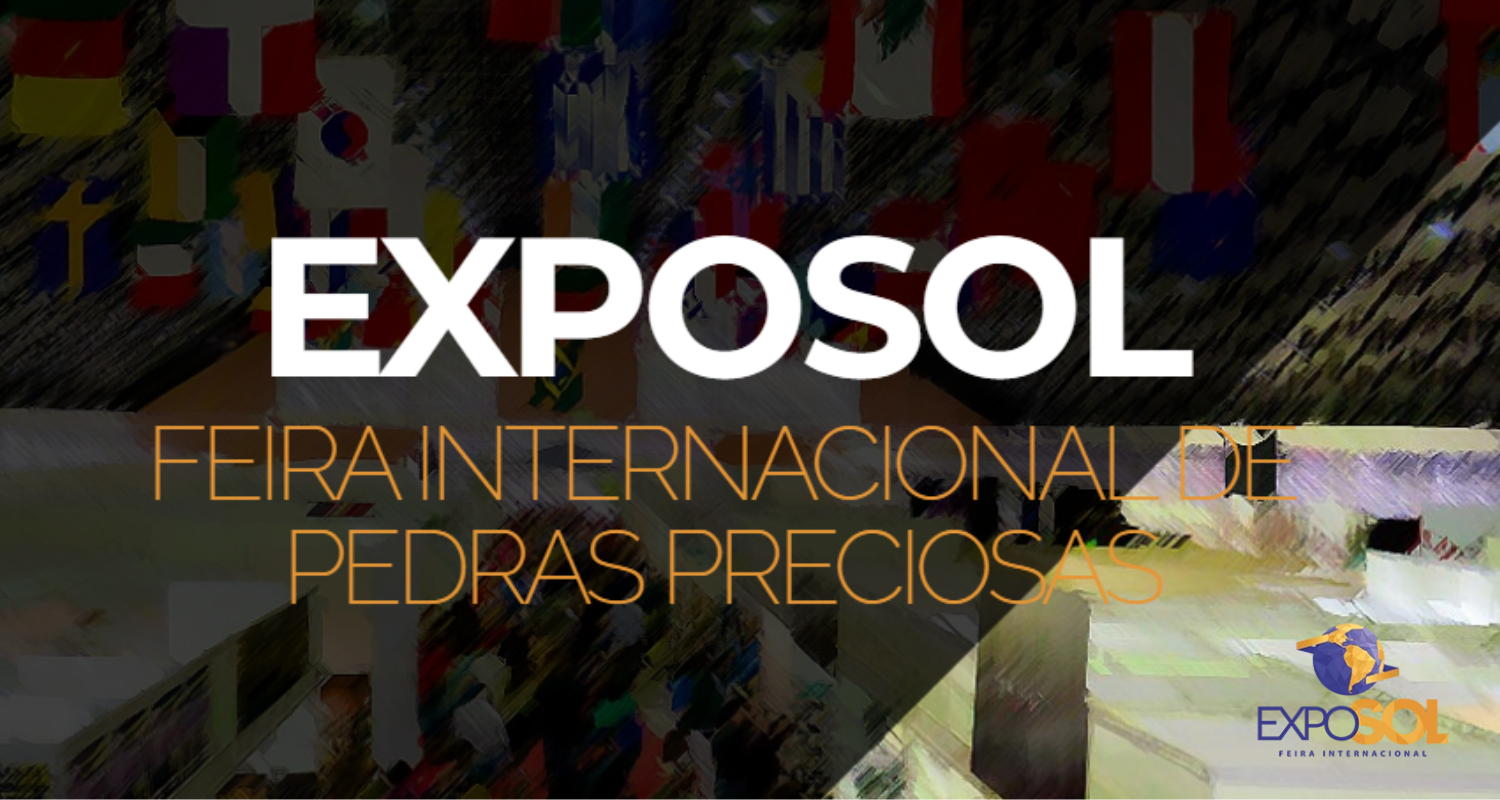 EXPOSOL: A FEIRA INTERNACIONAL DE JOIAS E PEDRAS PRECIOSAS ACONTECE EM SOLEDADE-RS