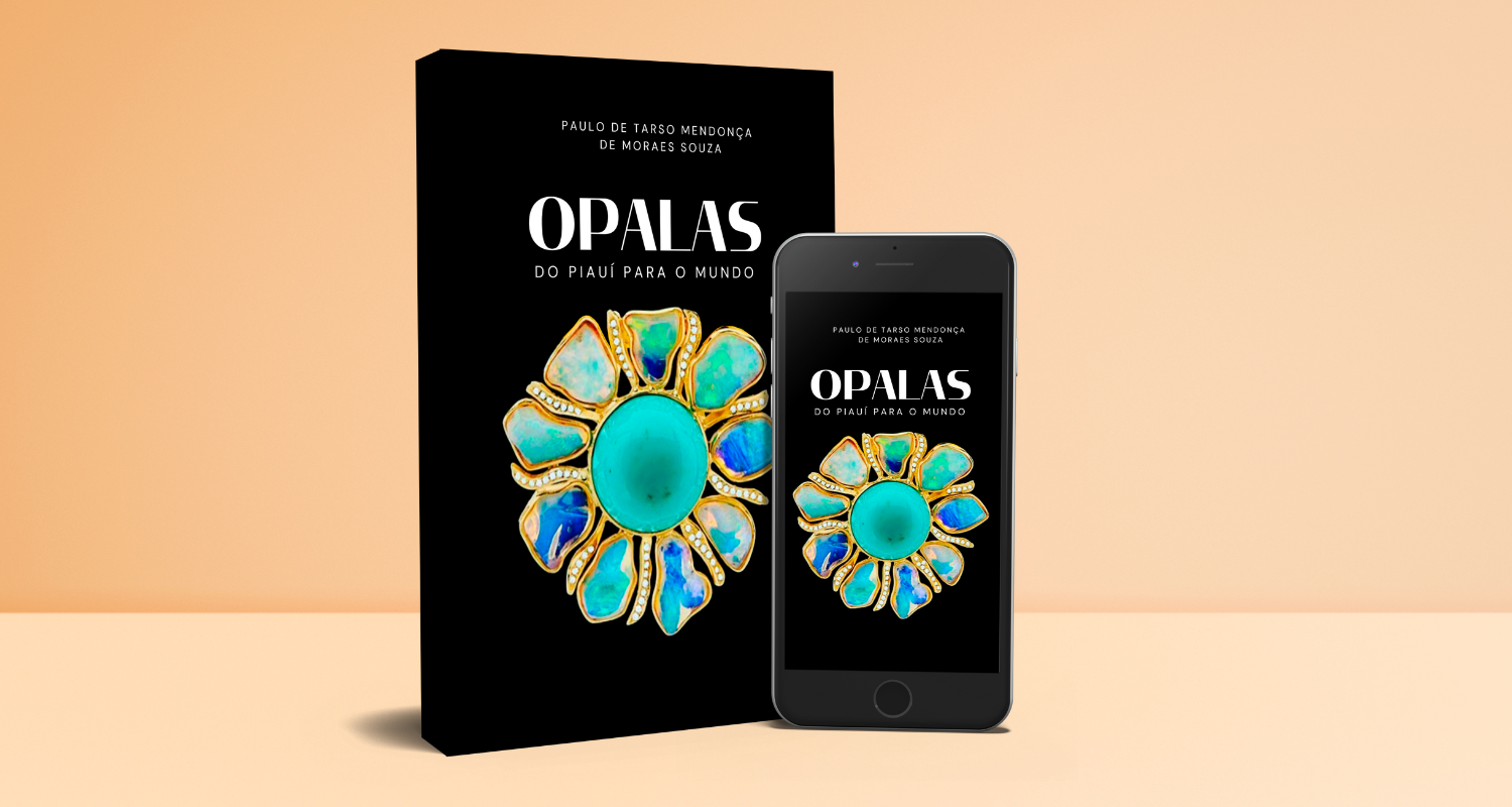 OPALAS DO PIAUÍ: DESCUBRA A HISTÓRIA E A BELEZA DESTA PEDRA PRECIOSA EM UM EBOOK EXCLUSIVO