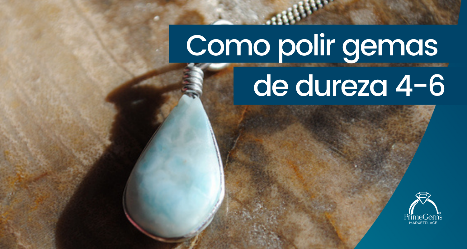 COMO POLIR GEMAS DE DUREZA 4-6: RESULTADO DA PESQUISA