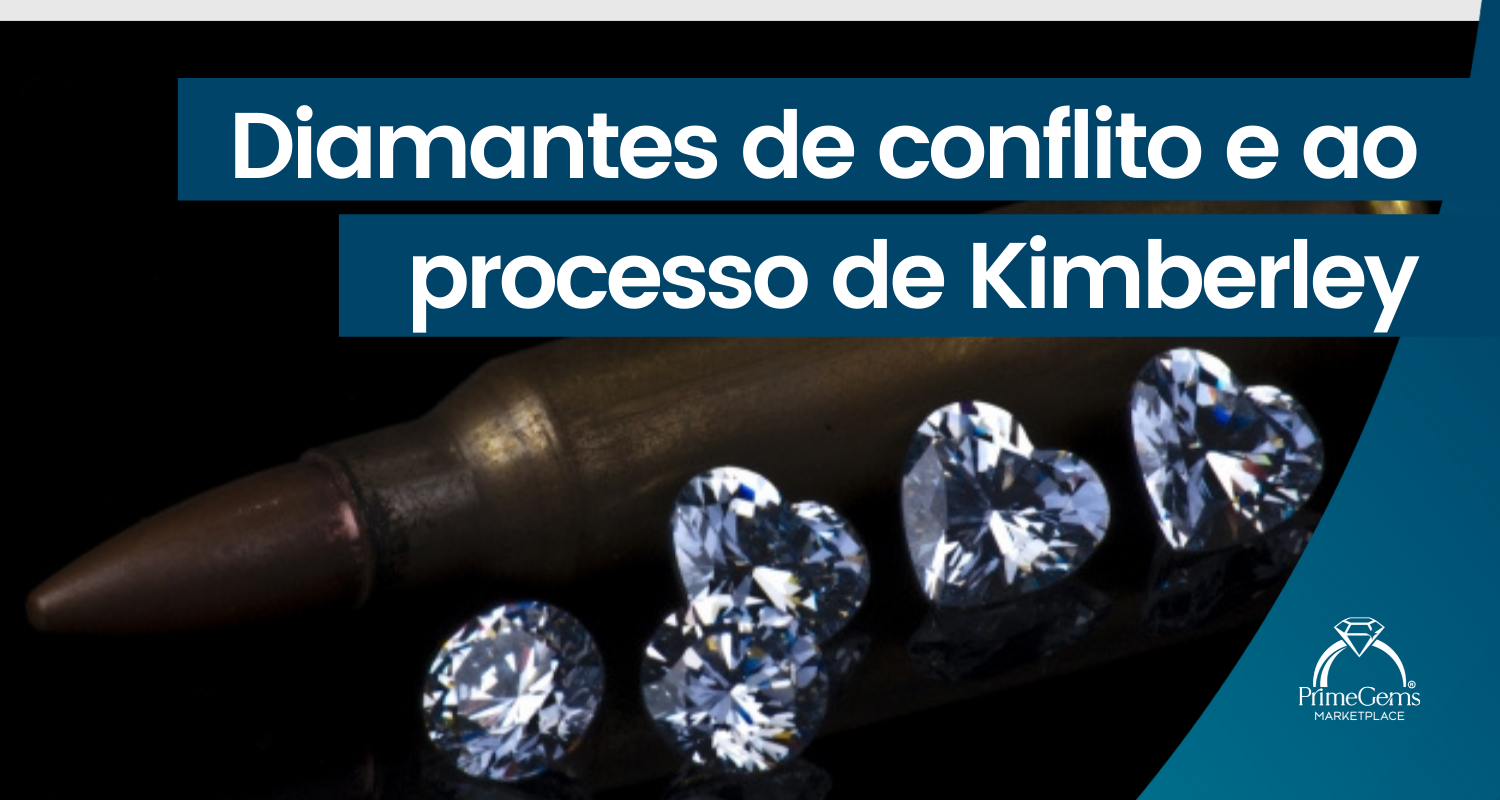 UMA INTRODUÇÃO AOS DIAMANTES DE CONFLITO E AO PROCESSO DE KIMBERLEY