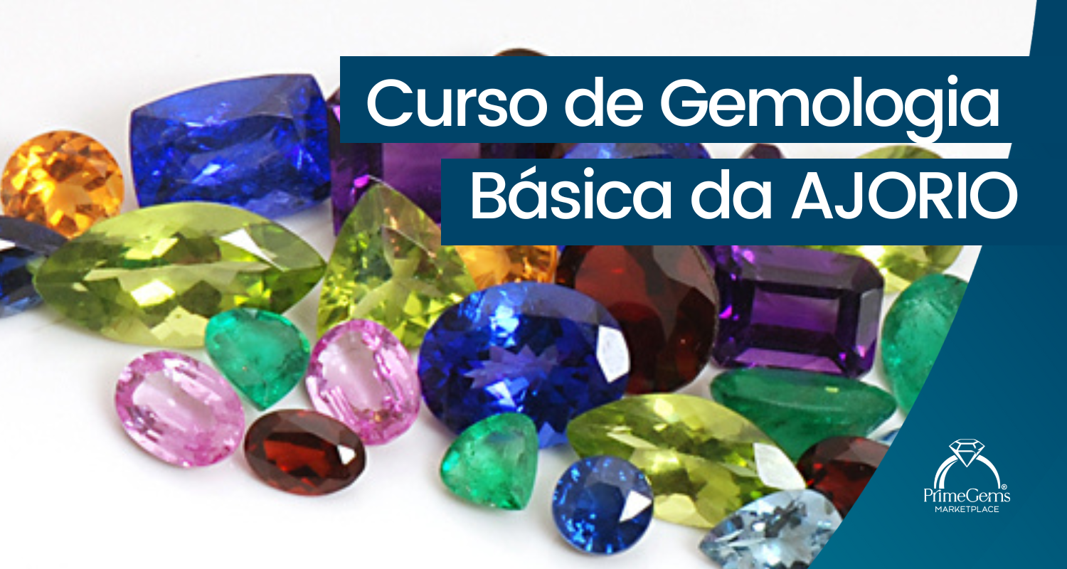 CURSO DE GEMOLOGIA BÁSICA DA AJORIO