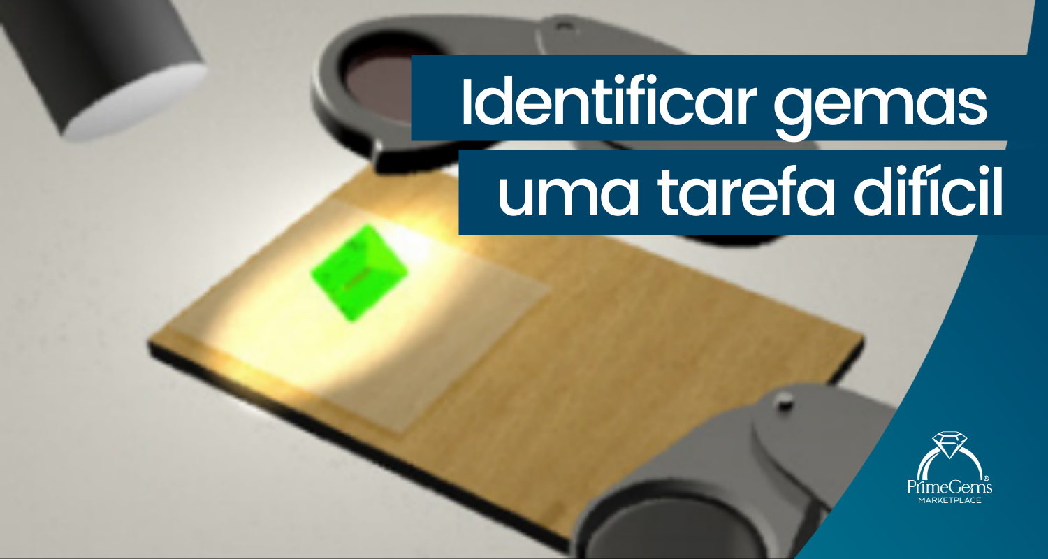 IDENTIFICAR GEMAS UMA TAREFA DIFÍCIL