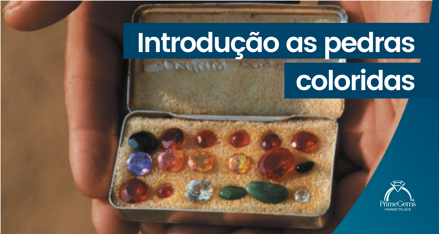 INTRODUÇÃO AS PEDRAS COLORIDAS