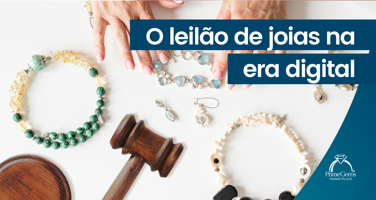 O LEILÃO DE JOIAS NA ERA DIGITAL